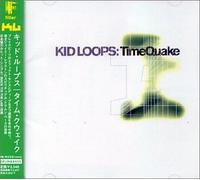 Kid Loops - Time Quake (+1 Bonus Track)