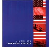 Kid Million - American Tabloid (US Import)