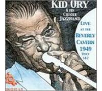 Kid Ory & Creole Jazz Band - Live at the Beverley Cavern...