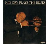 Kid Ory - Plays The Blues