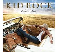 Kid Rock - Born Free