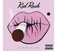 Kid Rock - First Kiss