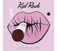 Kid Rock - First Kiss