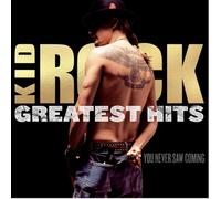 Kid Rock - Greatest Hits: You Never Saw Coming - Cd
