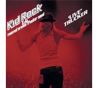 Kid Rock - Live Trucker
