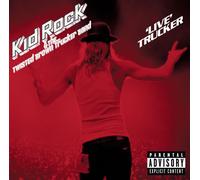 Kid Rock Live Trucker (CD)