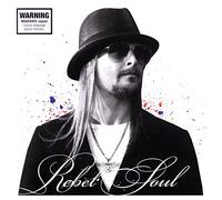 Kid Rock - Rebel Soul