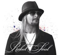 Kid Rock - Rebel Soul (Clean)