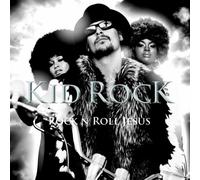 KID ROCK - ROCK'N ROLL JESUS +