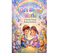 Kid’s Rhyme World: A Journey through Rhymes and Stories
