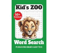 Kid’s Zoo Word Search: 50+ Fun and Educational Puzzles for Children Ages 7-11 | Animal-Themed Word Search Book for Learning and Entertainment