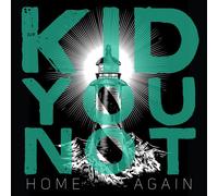 Kid You Not Home Again (Vinyl LP) 12" Album