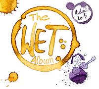 Kidcat Lo-Fi - Wet Album