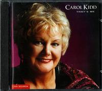Kidd,Carol - Carol Kidd: That S Me