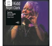 Kidd, Carol/ Clark, Nigel - Tell Me Once Again