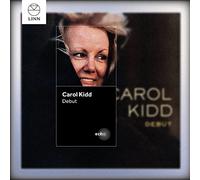 Kidd, Carol - Debut