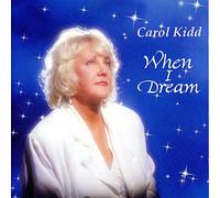 Kidd,Carol - When I Dream