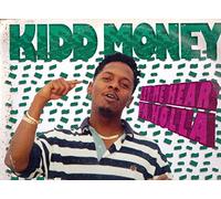 Kidd Money - Let Me Hear Ya Holla