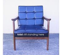 Kidd - Still Standing Here