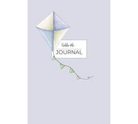 Kiddie Me Journal: A Childhood Memory Book, an Invitation to Honor Your Past and Create a Beautiful Keepsake to Share with Loved Ones or Simply Cherish for Yourself.