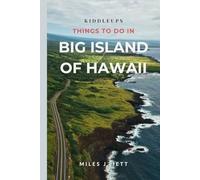 KiddleUps Things To Do In Big Island of Hawaii: Discover Top Volcano Adventures, Local Culture, Beaches & Island-Hopping Itineraries