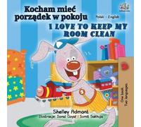 Kidkiddos Books I Love to Keep My Room Clean (Polish English Bilingu (Tascabile)