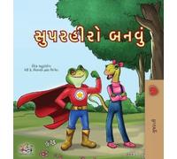 Kidkiddos Books Liz Sh Being a Superhero (Gujarati Children's (Copertina rigida)