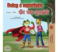 Kidkiddos Books Liz Shm Being a Superhero (English Hindi Bilingual (Tascabile)