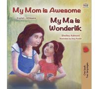 Kidkiddos Books My Mom is Awesome (English Afrikaans Bilingua (Copertina rigida)