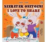 Kidkiddos Books Sh I Love to Share (Hungarian English Bilingual Chil (Tascabile)
