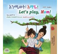 Kidkiddos Books Sh Let's play, Mom (Amharic English Bilingual Chil (Tascabile)