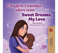 Kidkiddos Books Sweet Dreams, My Love (Bulgarian English Bilingual (Tascabile)