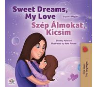 Kidkiddos Books Sweet Dreams, My Love (English Hungarian Bilingual (Tascabile)