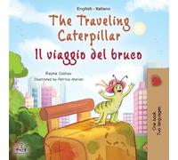 Kidkiddos Books The Traveling Caterpillar (English Italian Bilingual (Tascabile)