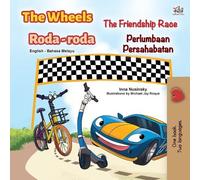 Kidkiddos Books The Wheels -The Friendship Race (English Malay Bilin (Tascabile)