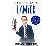 Kidlit-O Rogers Brian Career As a Lawyer (Tascabile)