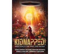 Kidnapped!: Abductions in Time, Space, and Fantasy