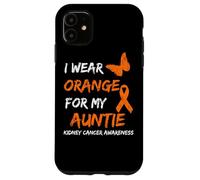 Kidney Cancer I Wear Orange For My Auntie Ribbon Custodia per iPhone 11