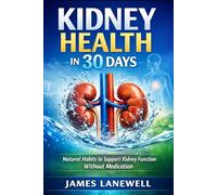 Kidney Health in 30 Days: Natural Habits to Support Kidney Function Without Medication