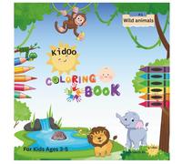 Kİdoo Coloring Book: Wild Animals: Fun Coloring Book for Kids Ages 3-5