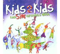 Kids 2 Kids - Kids Sing Christmas Best