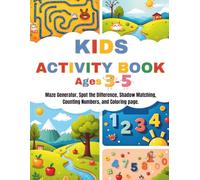 Kids Activity Book Ages 3-5: Mazes, Spot the Difference, Shadow Matching, Counting Numbers and Coloring Pages for Preschool Kids