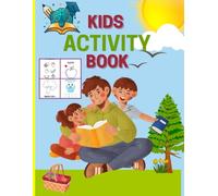 Kids Activity Book: Discover a world of fun with Kids Activity Book 80 Pages Large Print Size 8.5X11 for Boys and Girls