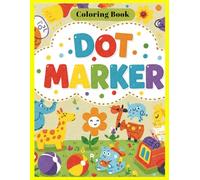 Kids Activity Book for Dot Marker: Toddler Fill the Dots, Cut Pages Ages 3 to 5