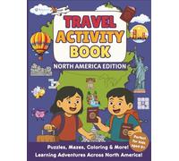 Kids Activity Book, Travel Activities for Kids Aged 6+, 10+ Brain Games Perfect for Childrens. Word Searches, Crossword, Math Games, Coloring, Mazes and Many More. North America Edition