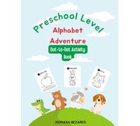 Kids Alphabet Adventure Dot-to-Dot: A fun & Educational Activity Book for Toddlers & Preschooler for Ages 3-5