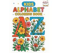 Kids Alphabet Coloring Book: Kids Coloring Book