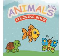 KIDS ANIMAL COLOURING BOOK: A Creative Coloring Journey for Children and Up To Explore The Animal World, Learn, and Enjoy