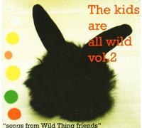 Kids Are All Wild Vol.2
