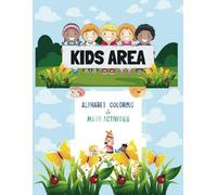 Kids Area. Math & Letters Adventure: Kids Learning Activity Book: 110 Math and Alphabet Games for Preschoolers